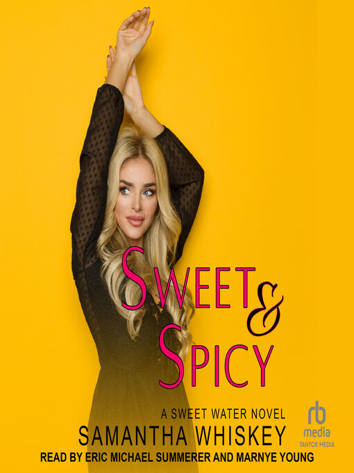 Title details for Sweet & Spicy by Samantha Whiskey - Available